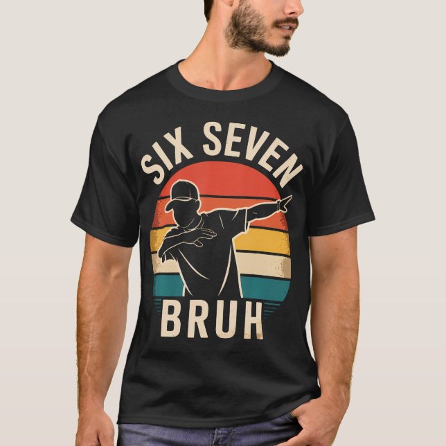Camiseta 67 Meme 6 7 Números Dabbing Seis Siete Bruh Divert (Anverso)