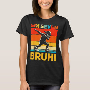 Camiseta 67 Meme 6 7 Números Dabbing Seis Siete Bruh Divert