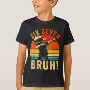 Camiseta 67 Meme 6 7 Números Dabbing Seis Siete Bruh Divert