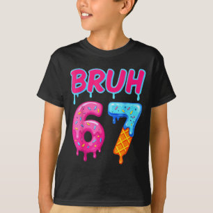 Camiseta 67 Meme 6 7 Números Helado Seis Siete Bruh Diverti