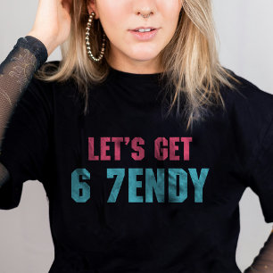 Camiseta 67 Meme divertido Consigamos a Six Seven Sendy 6 7