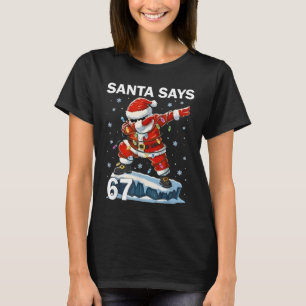 Camiseta 67 Meme Divertido Seis Siete Navidad 6-7 Meme Sant