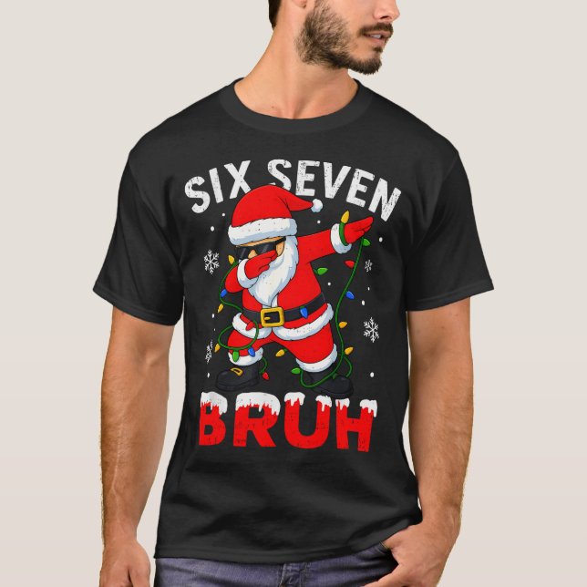 Camiseta 67 Meme Six Seven Bruh Dabbing Santa Funny Christm (Anverso)