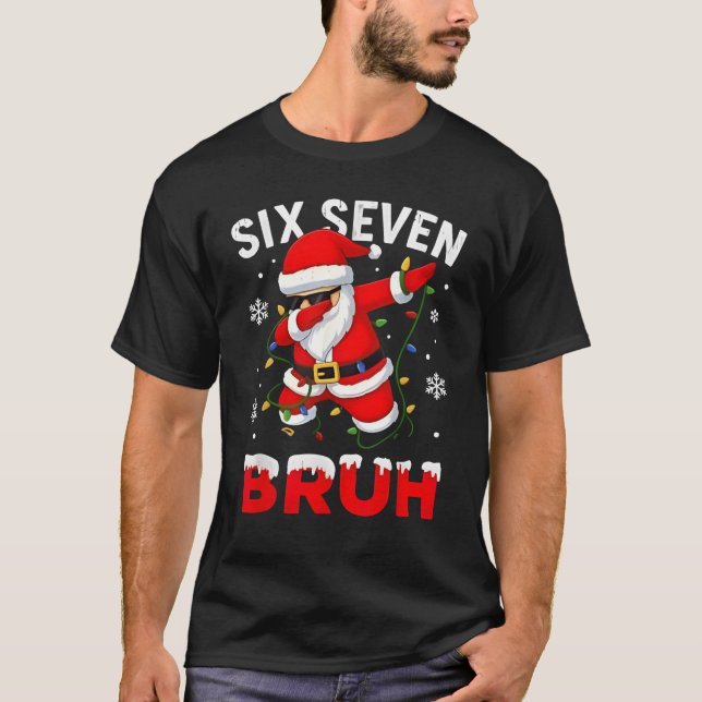 Camiseta 67 Meme Six Seven Bruh Dabbing Santa Funny Christm (Anverso)
