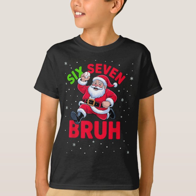 Camiseta 67 Meme Six Seven Bruh Santa Baseball Christmas Bo (Anverso)
