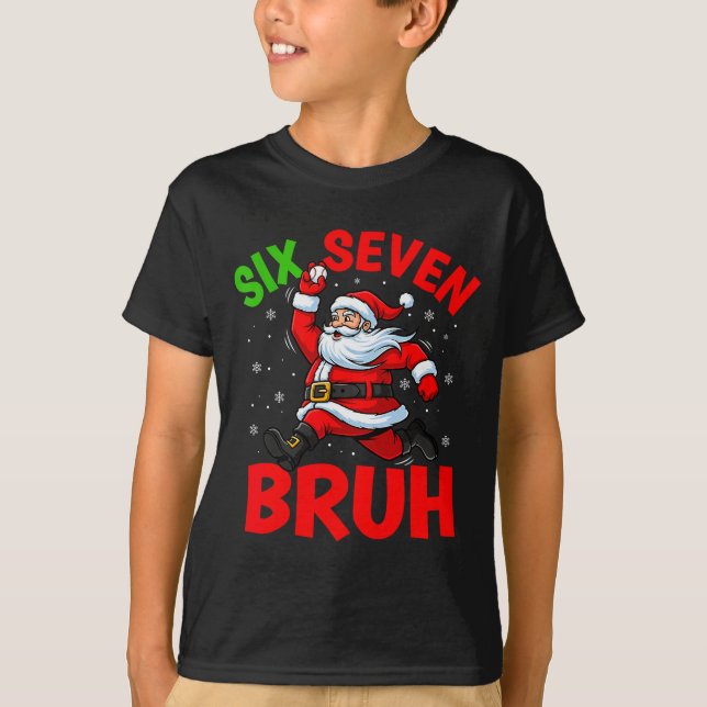 Camiseta 67 Meme Six Seven Bruh Santa Baseball Funny Christ (Anverso)
