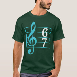 Camiseta 67 Music Meme Slang Si Seven Musiceacher Funny Mus