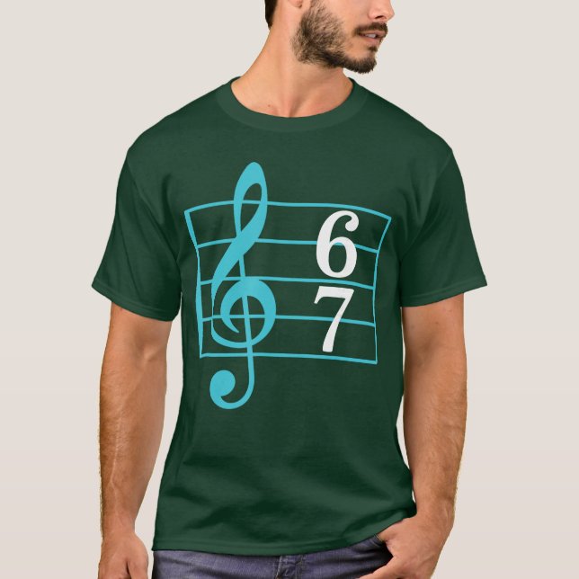 Camiseta 67 Music Meme Slang Si Seven Musiceacher Funny Mus (Anverso)
