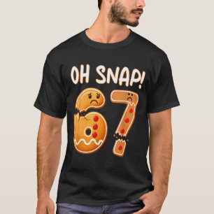Camiseta 67 Navidad Oh Snap Hombre de Jengibre 6 7 Meme Div