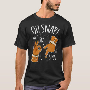 Camiseta 67 Navidad Oh Snap Hombre de Jengibre 6 7 Meme Nav