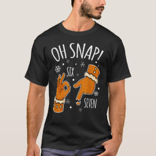 Camiseta 67 Navidad Oh Snap Hombre de Jengibre 6 7 Meme Nav