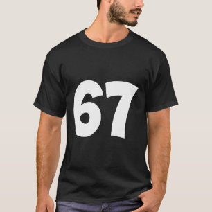 Camiseta 67 Número Sesenta y siete Funny Meme Escuela Adole
