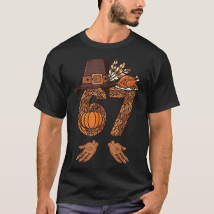 Camiseta 67 Pavo de Acción de Gracias Divertido 6 7 Meme Ch