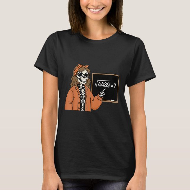 Camiseta 67 Profesor de Matemáticas Esqueleto Halloween Roo (Anverso)