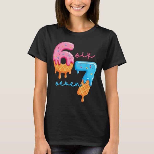 Camiseta 67 Seis Siete 6 7 Meme Diseño Gracioso Gen Alpha (Anverso)