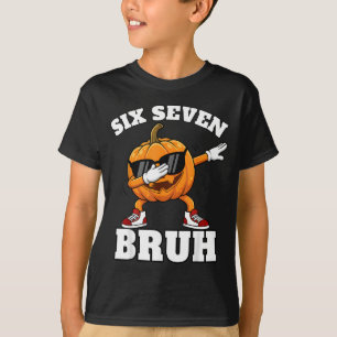Camiseta 67 Seis Siete Bruh Calabaza Dab Meme Divertido Hal