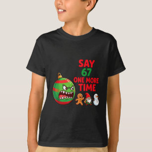 Camiseta 67 Seis Siete Divertida Navidad 6 7 Meme Chiste Ho