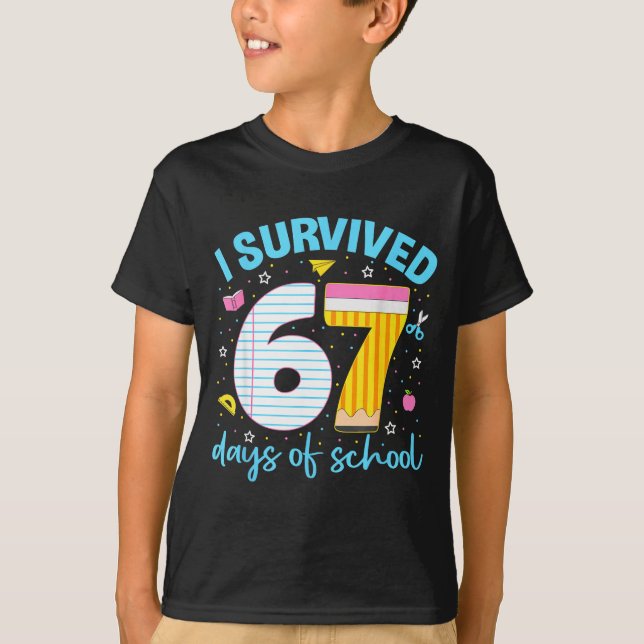 Camiseta 67 Shirt Teacher Kids 6 7 Meme I Survived 67 Days  (Anverso)
