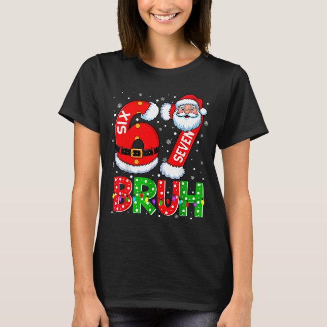 Camiseta 67 Six Seven 6 7 Meme Funny Santa Christmas Shirt  (Anverso)