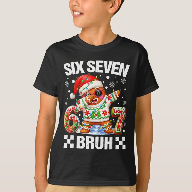 Camiseta 67 Six Seven Bruh Christmas 6 7 Meme Funny Gingerb (Anverso)