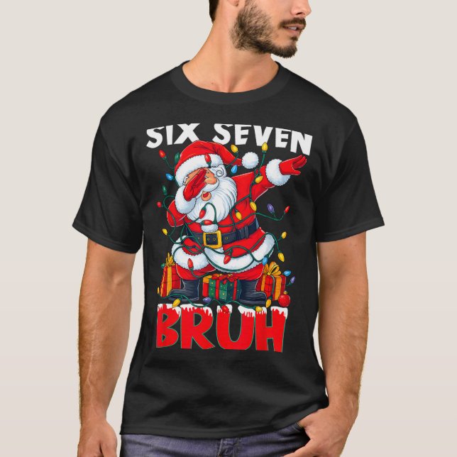 Camiseta 67 Six Seven Bruh Funny Christmas 6 7 Meme Men Wom (Anverso)