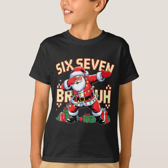 Camiseta 67 Six Seven Bruh Funny Christmas 6 7 Meme Men Wom (Anverso)