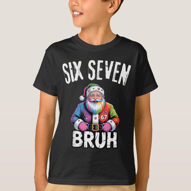 Camiseta 67 Six Seven Bruh Funny Christmas 6 7 Meme Men Wom (Anverso)