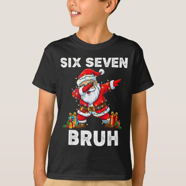 Camiseta 67 Six Seven Bruh Funny Christmas 6 7 Meme Men Wom (Anverso)