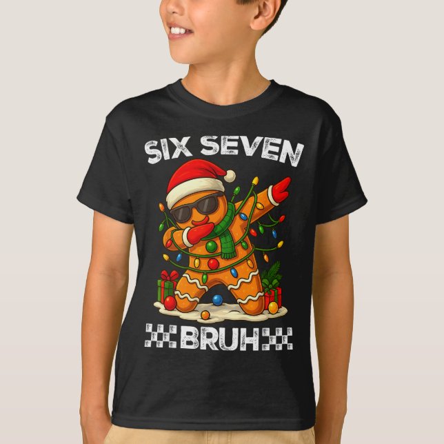 Camiseta 67 Six Seven Bruh Funny Christmas Dabbing Gingerbr (Anverso)