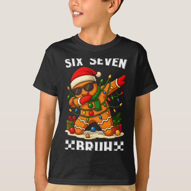 Camiseta 67 Six Seven Bruh Funny Christmas Dabbing Gingerbr (Anverso)