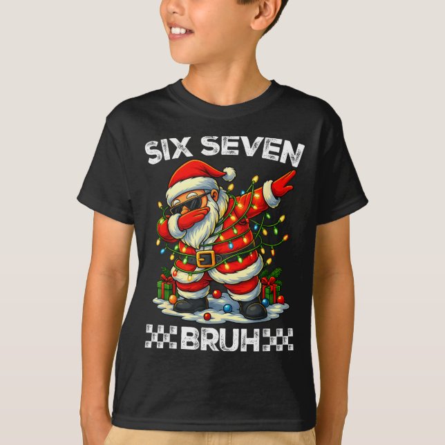 Camiseta 67 Six Seven Bruh Funny Christmas Dabbing Santa 6  (Anverso)