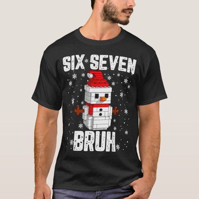 Camiseta 67 Six Seven Bruh Snowman Building Blocks Christma (Anverso)
