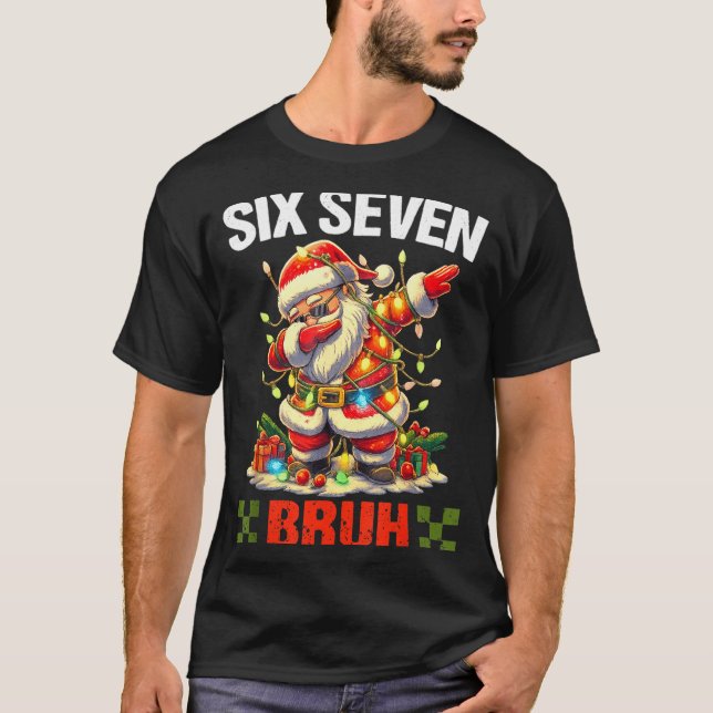 Camiseta 67 Six Seven Burh Funny Christmas 6 7 Meme Men Wom (Anverso)