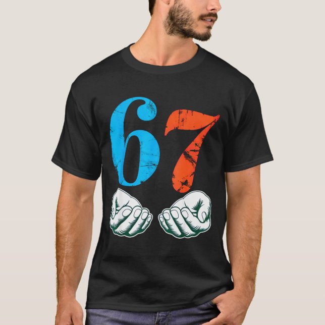 Camiseta 67 Six Seven Meme 6 7 Hands  (Anverso)