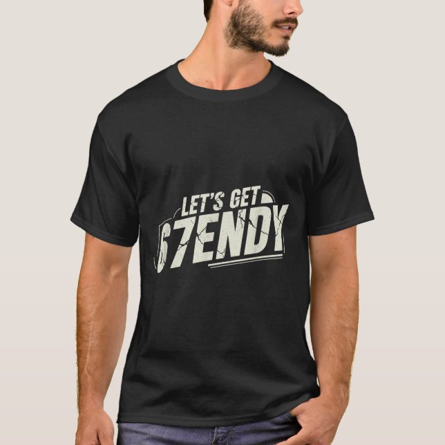 Camiseta 67 Six Seven Sendy 6 7endy Let's Get Sendy 67 Meme (Anverso)