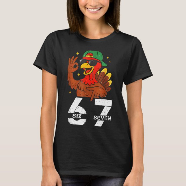Camiseta 67 Thanksgiving Funny Six Seven Meme 67 Turkey  (Anverso)