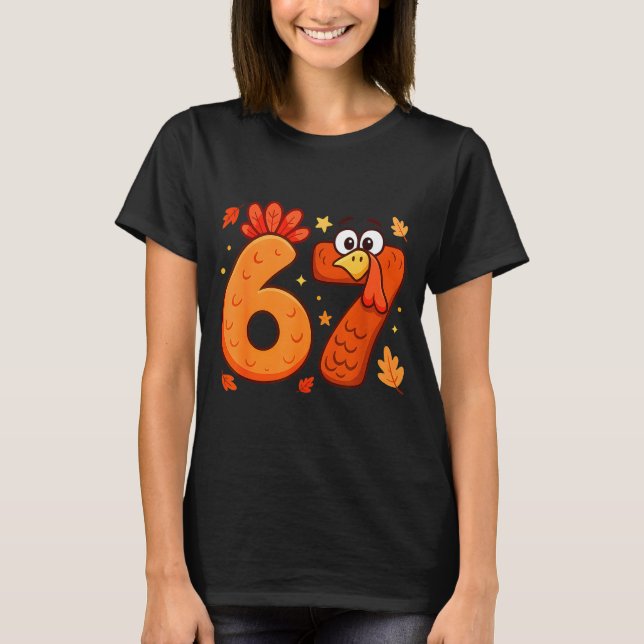 Camiseta 67 Thanksgiving Funny Turkey Thanksgiving 67 Turke (Anverso)