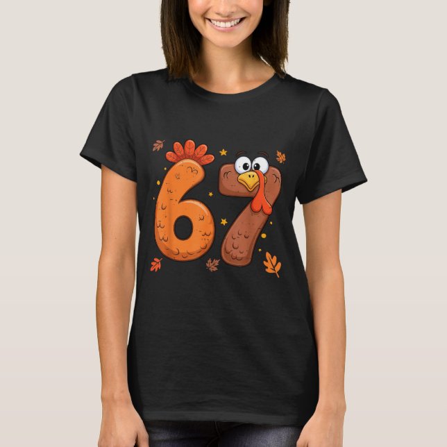 Camiseta 67 Thanksgiving Funny Turkey Thanksgiving 67 Turke (Anverso)