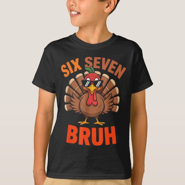 Camiseta 67 Thanksgiving Six Seven Meme Turkey Bruh  (Anverso)