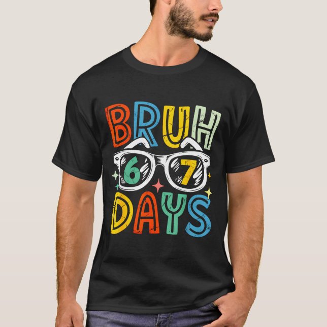 Camiseta 67th Day Of School Bruh 67 Days Of School Sungles  (Anverso)