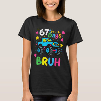 Camiseta 67th Day Of School Bruh Funny Meme 67 Monster Truc