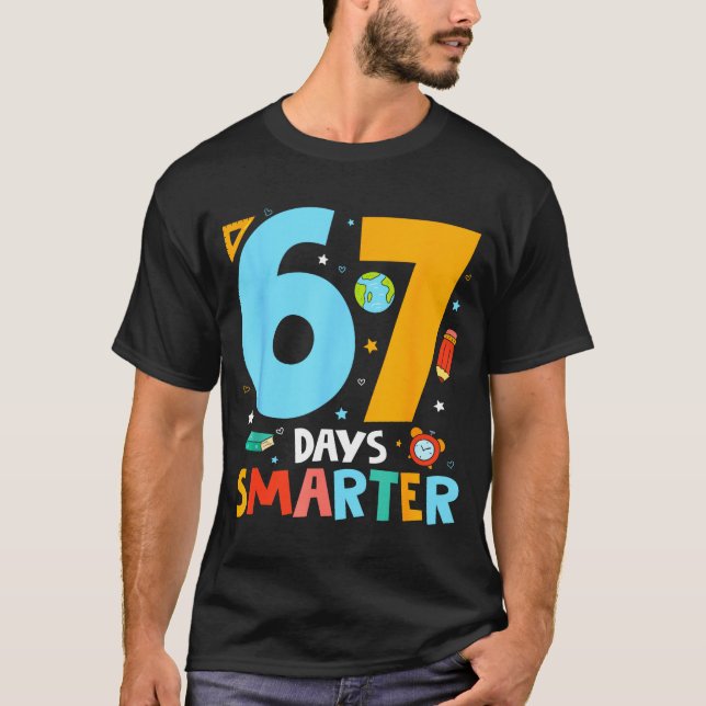 Camiseta 67th Day Of School Funny 67 Days Smarter Teacher B (Anverso)