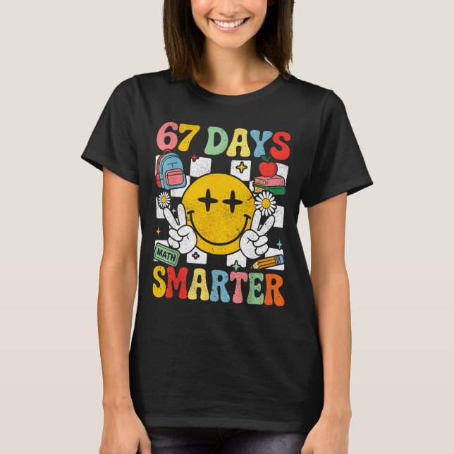 Camiseta 67th Day Of School Funny 67 Days Smarter Teacher B (Anverso)