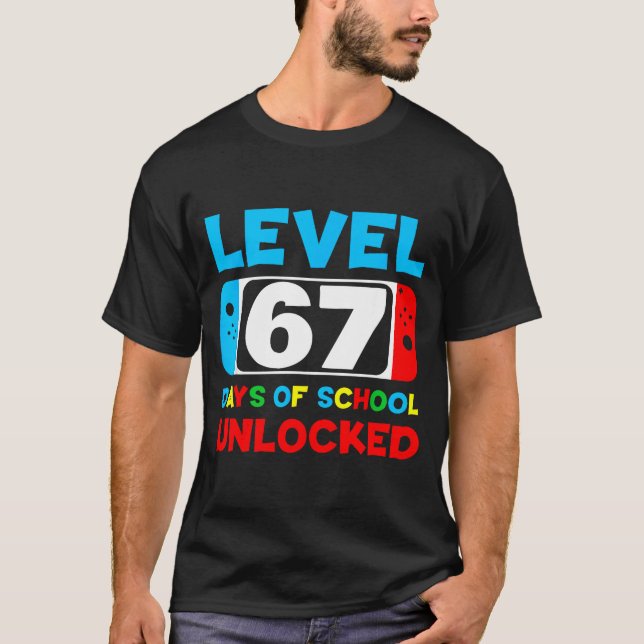 Camiseta 67th Day Of School Gamer Level 67 Days Unlocked 6  (Anverso)