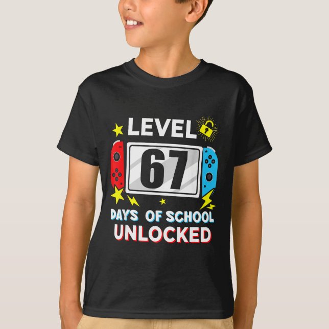 Camiseta 67th Day Of School Level 67 Days Of School Unlocke (Anverso)