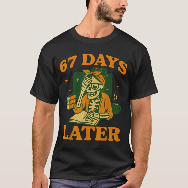 Camiseta 67th Day Of School Teacher Skeleton Funny 6 7 Meme (Anverso)
