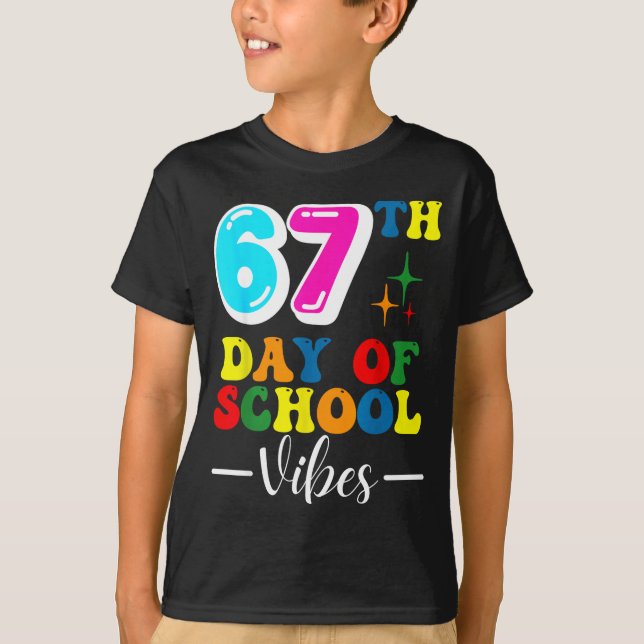Camiseta 67th Day Of School Vibes 100 Days Of School Teache (Anverso)