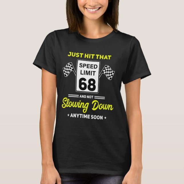Camiseta 68.º Rótulo de límite de velocidad de cumpleaños a (Anverso)
