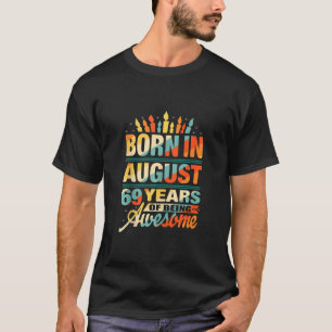 Camiseta 69º Nacimiento En Agosto De 1952 Mujer De 69 Años