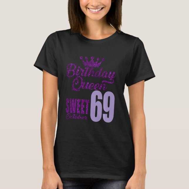 Camiseta 69 Años Cumpleaños Reina 69 De Octubre Dulce Por W (Anverso)
